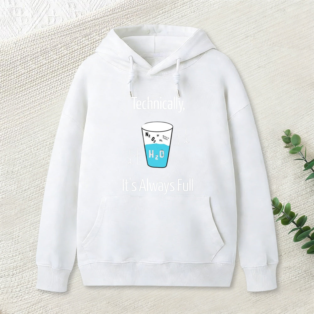 Its Always Full Hoodie