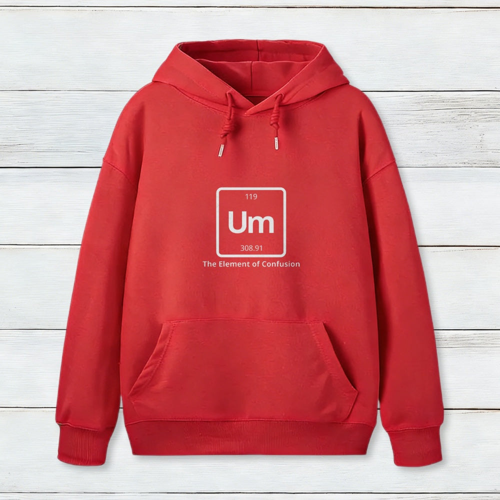 Um The Element Of Confusion Hoodie