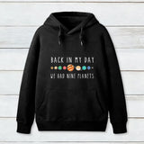 We Had Nine Planets Hoodie