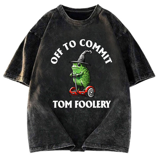 Tokyosol Off to Commit Tom Foolery Frog Meme Washed T-Shirt