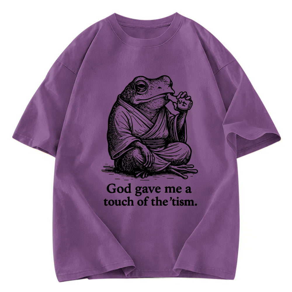 Tokyosol God Gave Me A Touch Of The tism Washed T-Shirt