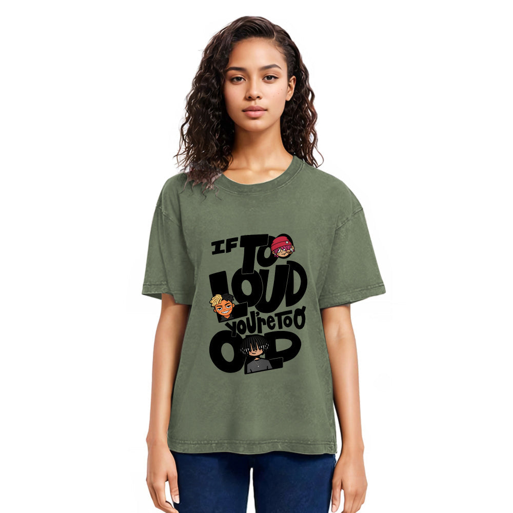 Tokyosol If It's Too Loud Washed T-Shirt