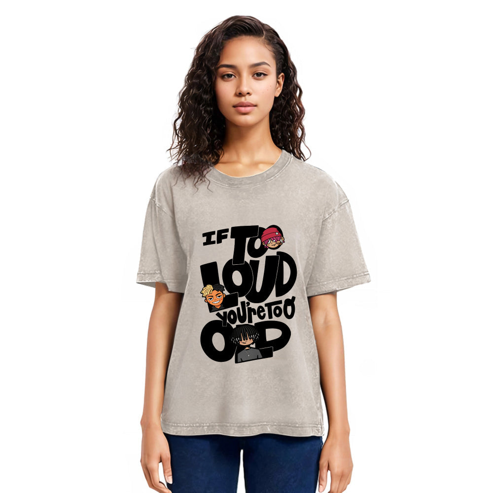 Tokyosol If It's Too Loud Washed T-Shirt