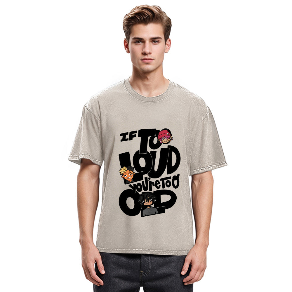 Tokyosol If It's Too Loud Washed T-Shirt