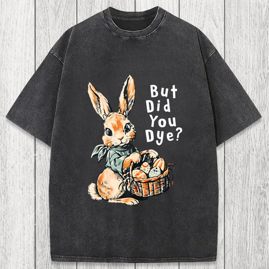 Tokyosol But Did You Dye Washed T-Shirt