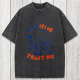 Tokyosol It's Ok Trust Me Washed T-Shirt