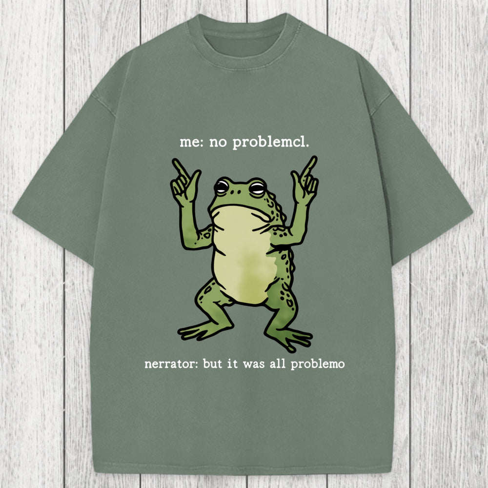 Tokyosol No Problemo Frog Funny Meme Washed T-Shirt