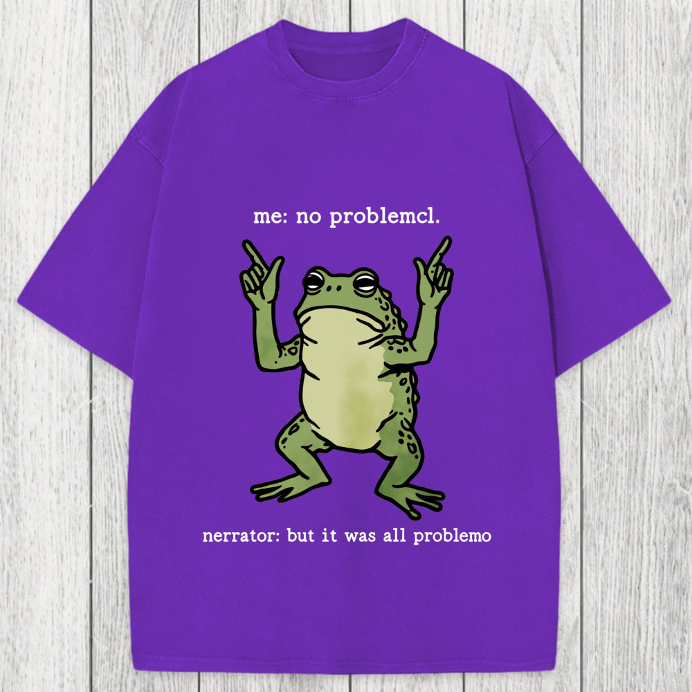 Tokyosol No Problemo Frog Funny Meme Washed T-Shirt