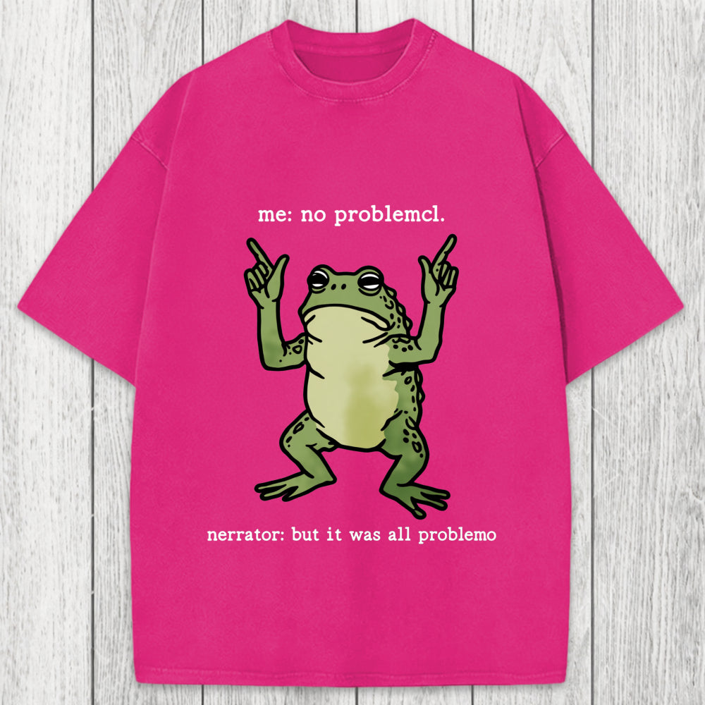 Tokyosol No Problemo Frog Funny Meme Washed T-Shirt