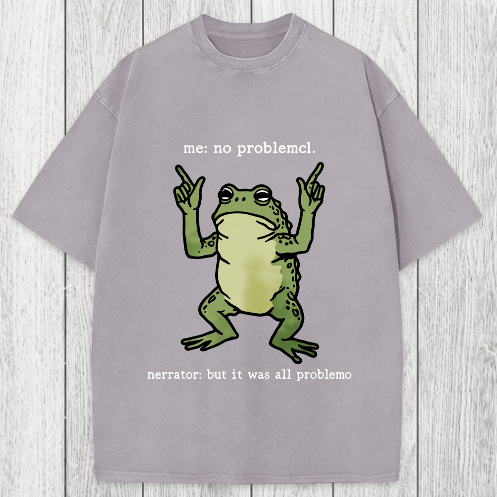 Tokyosol No Problemo Frog Funny Meme Washed T-Shirt