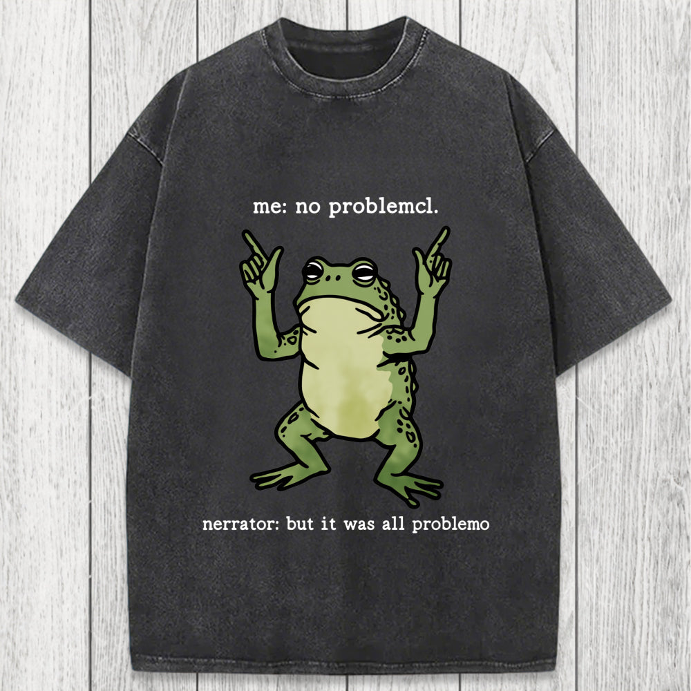 Tokyosol No Problemo Frog Funny Meme Washed T-Shirt