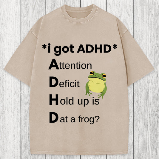 Tokyosol I Got ADHD Frog Washed T-Shirt