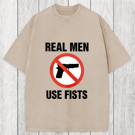 Tokyosol Real Men Use Fists Washed T-Shirt
