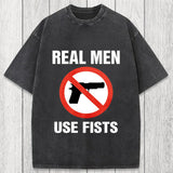 Tokyosol Real Men Use Fists Washed T-Shirt