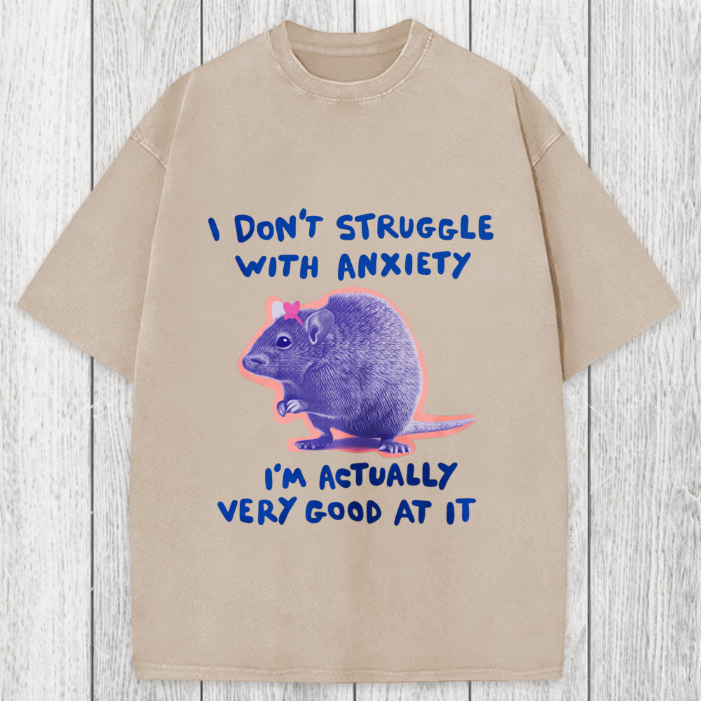 Tokyosol I Don't Struggle With Anxiety Washed T-Shirt