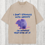 Tokyosol I Don't Struggle With Anxiety Washed T-Shirt