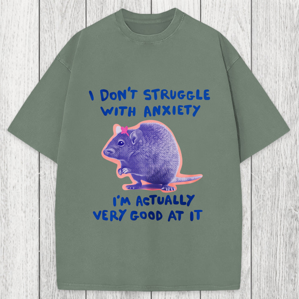 Tokyosol I Don't Struggle With Anxiety Washed T-Shirt