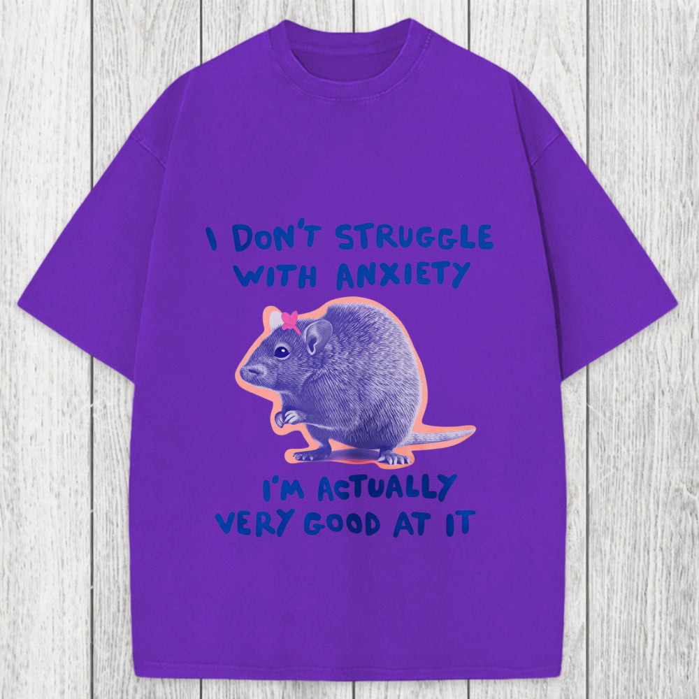 Tokyosol I Don't Struggle With Anxiety Washed T-Shirt