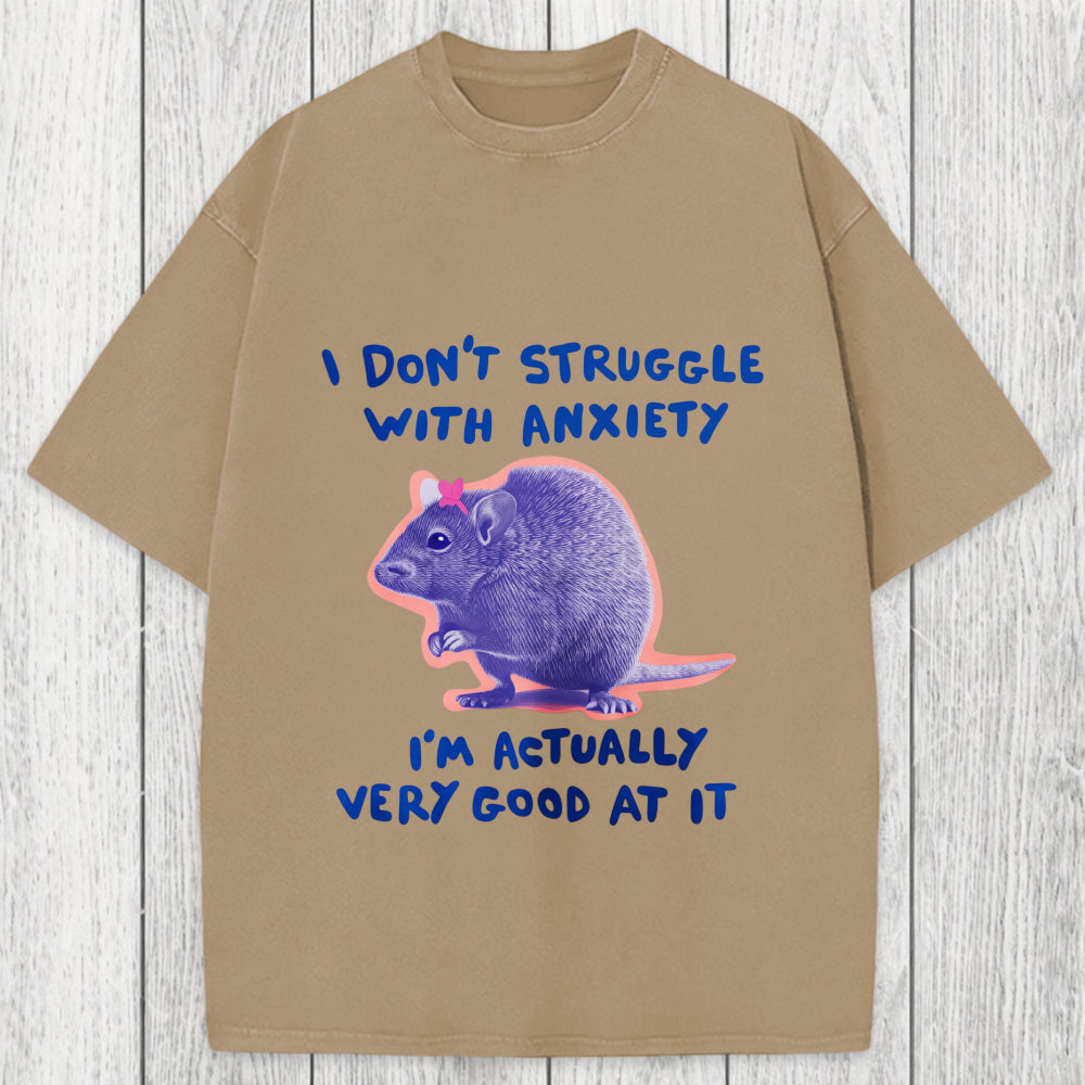 Tokyosol I Don't Struggle With Anxiety Washed T-Shirt