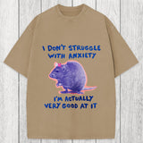 Tokyosol I Don't Struggle With Anxiety Washed T-Shirt