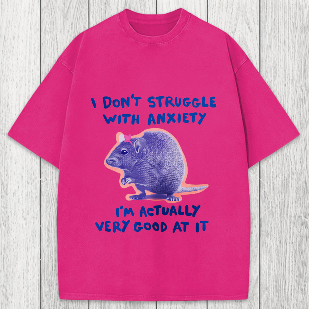 Tokyosol I Don't Struggle With Anxiety Washed T-Shirt