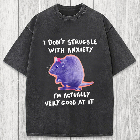 Tokyosol I Don't Struggle With Anxiety Washed T-Shirt