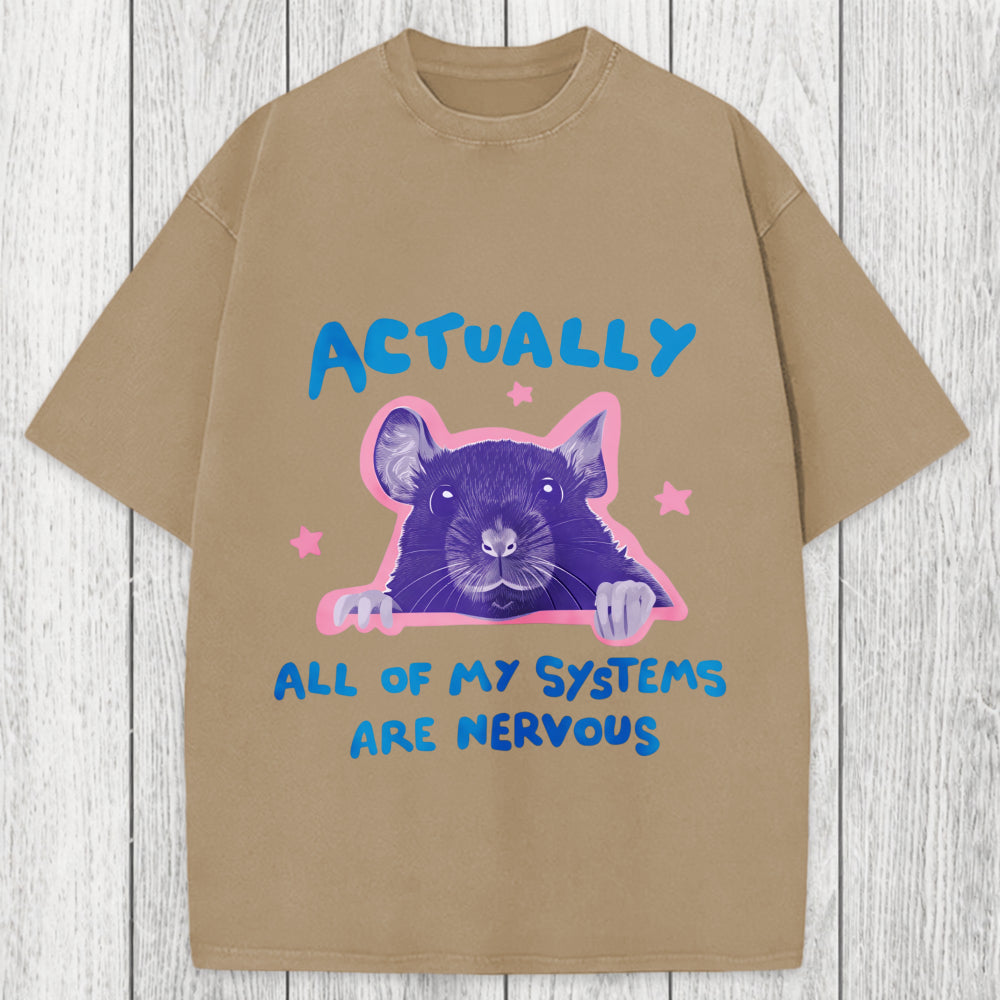 Tokyosol Actually All Of My Systems Are Nervous Washed T-Shirt