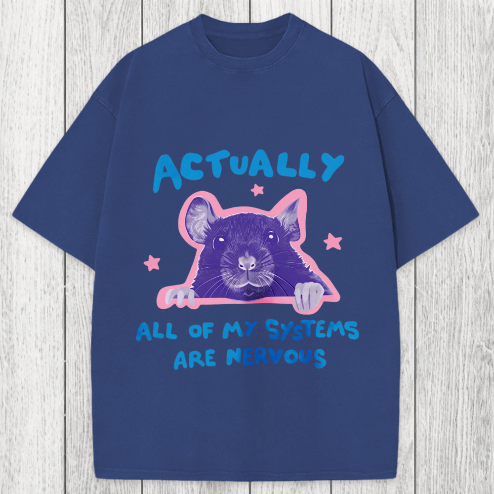 Tokyosol Actually All Of My Systems Are Nervous Washed T-Shirt