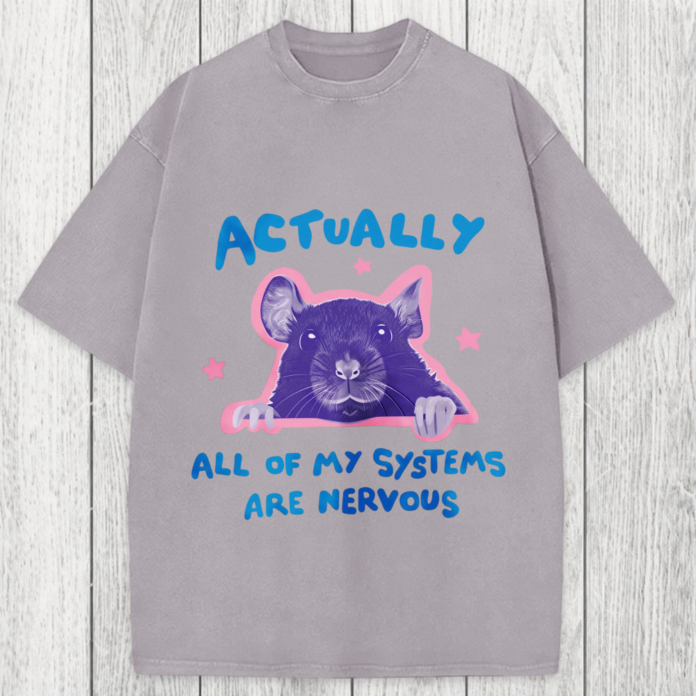 Tokyosol Actually All Of My Systems Are Nervous Washed T-Shirt