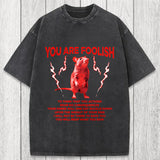 Tokyosol You Are Foolish Rat Washed T-Shirt