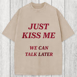 Tokyosol Just Kiss Me Washed T-Shirt