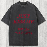 Tokyosol Just Kiss Me Washed T-Shirt