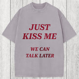 Tokyosol Just Kiss Me Washed T-Shirt
