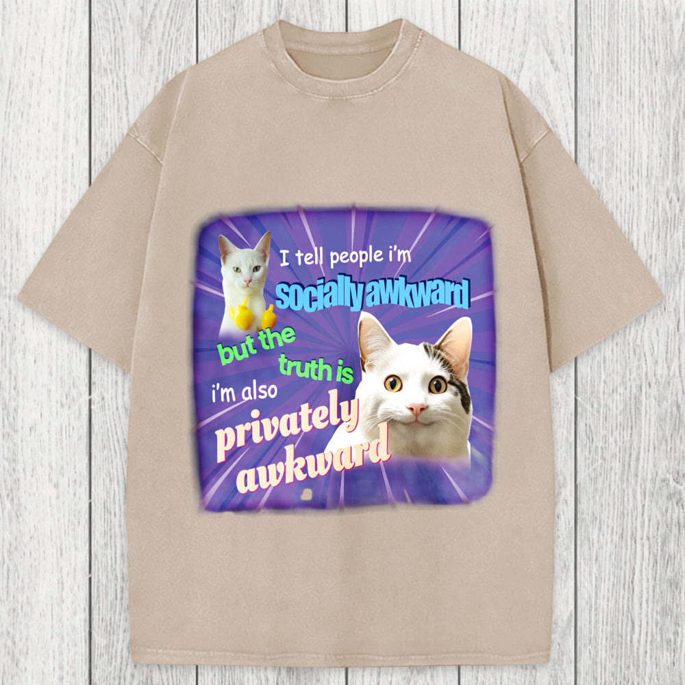 Tokyosol I Tell People I'm Socially Awkward Meme Washed T-Shirt