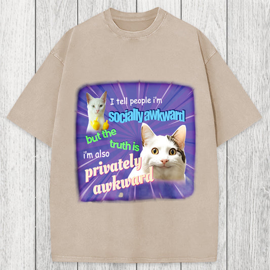Tokyosol I Tell People I'm Socially Awkward Meme Washed T-Shirt