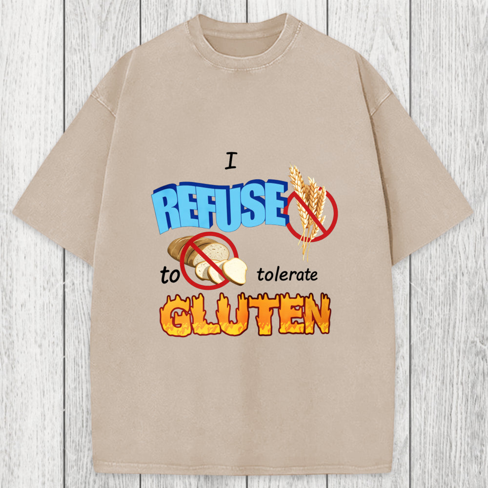 Tokyosol I Refuse to Tolerate Gluten Meme Washed T-Shirt