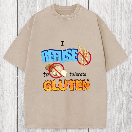 Tokyosol I Refuse to Tolerate Gluten Meme Washed T-Shirt