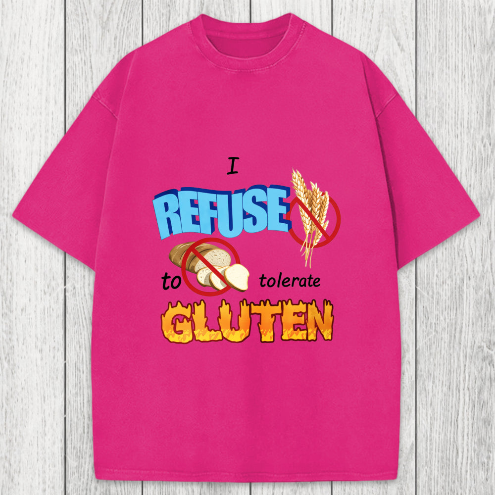 Tokyosol I Refuse to Tolerate Gluten Meme Washed T-Shirt