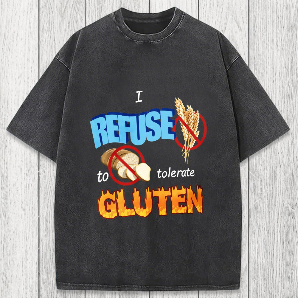 Tokyosol I Refuse to Tolerate Gluten Meme Washed T-Shirt