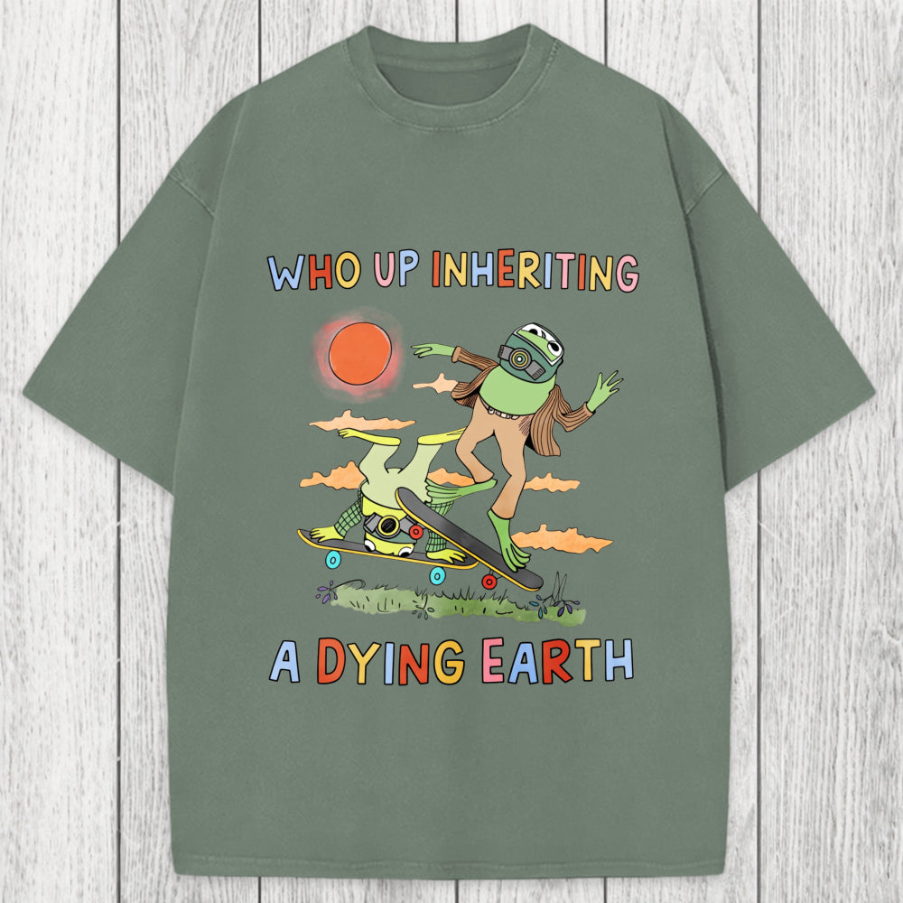 Tokyosol Who Up Inheriting A Dying Earth Washed T-Shirt
