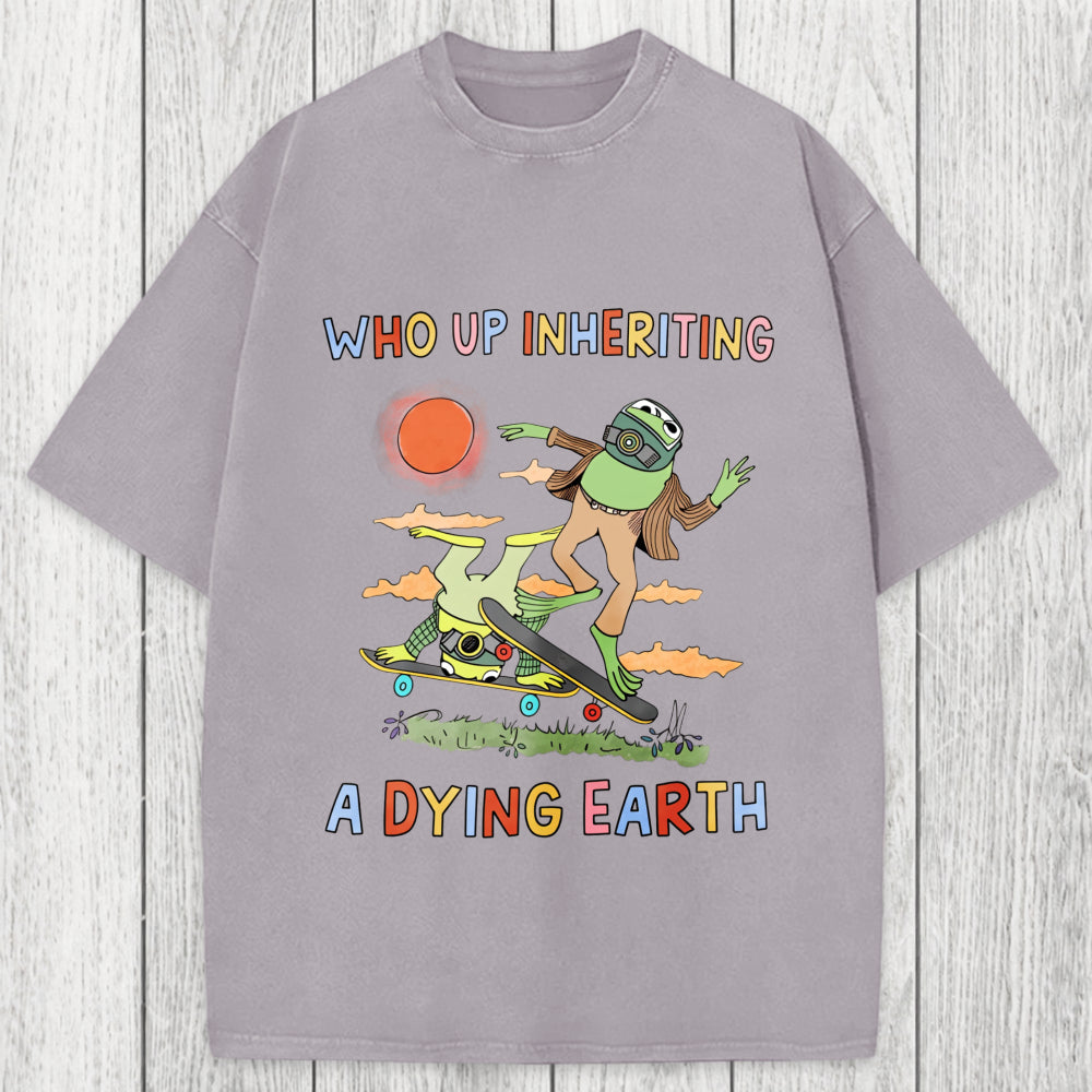 Tokyosol Who Up Inheriting A Dying Earth Washed T-Shirt