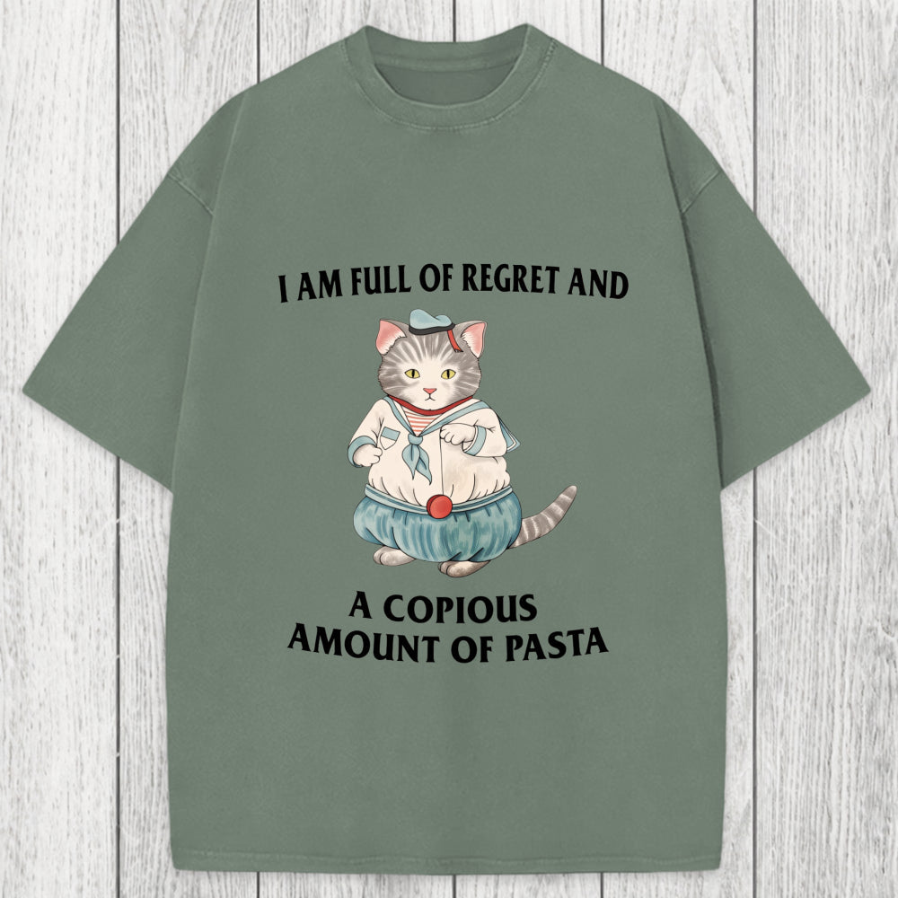 Tokyosol I Am Full Of Regret And A Copious Amount Of Pasta Cats Meme Washed T-Shirt
