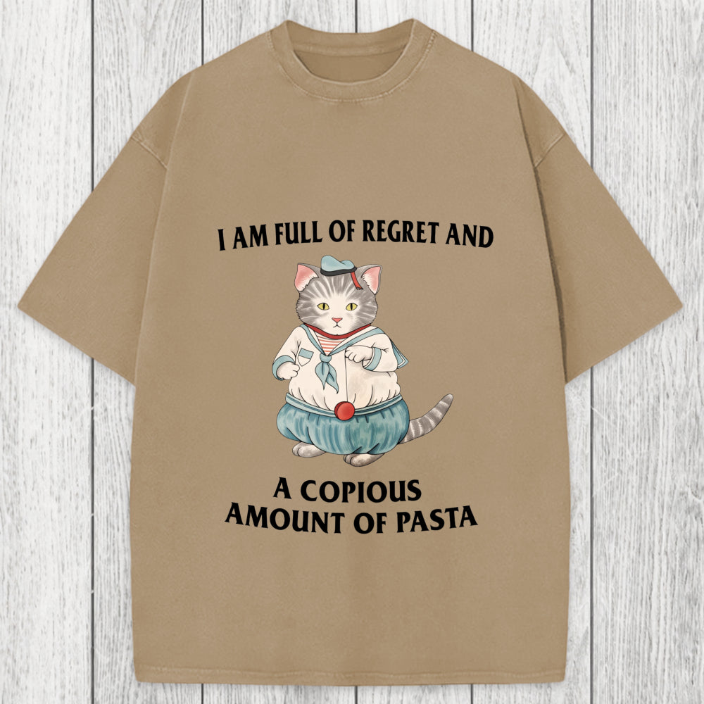 Tokyosol I Am Full Of Regret And A Copious Amount Of Pasta Cats Meme Washed T-Shirt