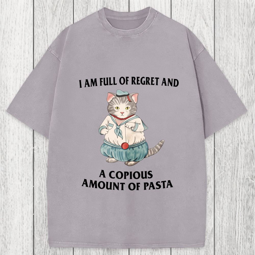 Tokyosol I Am Full Of Regret And A Copious Amount Of Pasta Cats Meme Washed T-Shirt