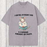 Tokyosol I Am Full Of Regret And A Copious Amount Of Pasta Cats Meme Washed T-Shirt