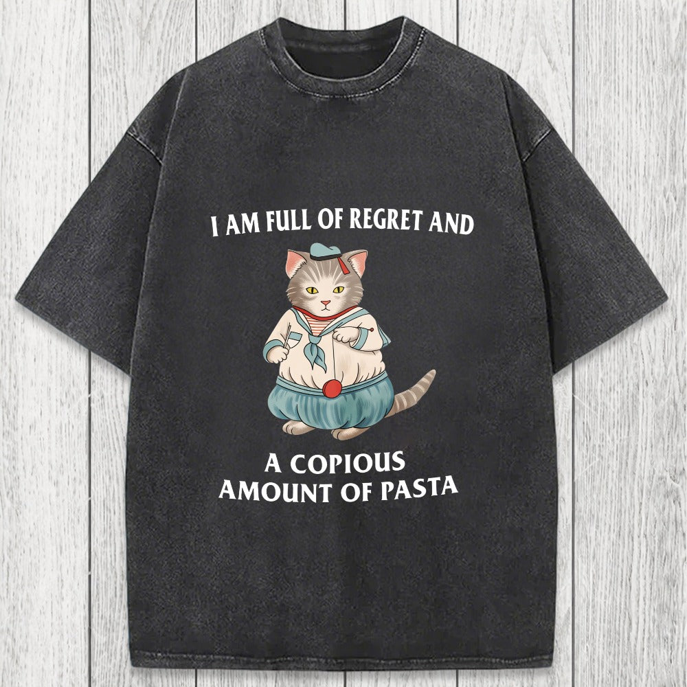 Tokyosol I Am Full Of Regret And A Copious Amount Of Pasta Cats Meme Washed T-Shirt