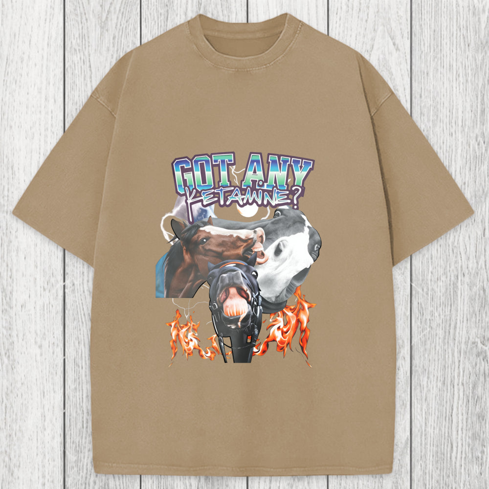 Tokyosol Got Any Ketamine? Funny Horse Meme Washed T-Shirt