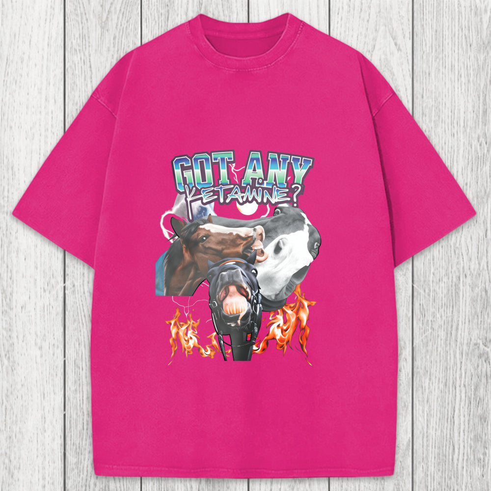 Tokyosol Got Any Ketamine? Funny Horse Meme Washed T-Shirt