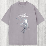 Tokyosol I Had Potential Washed T-Shirt