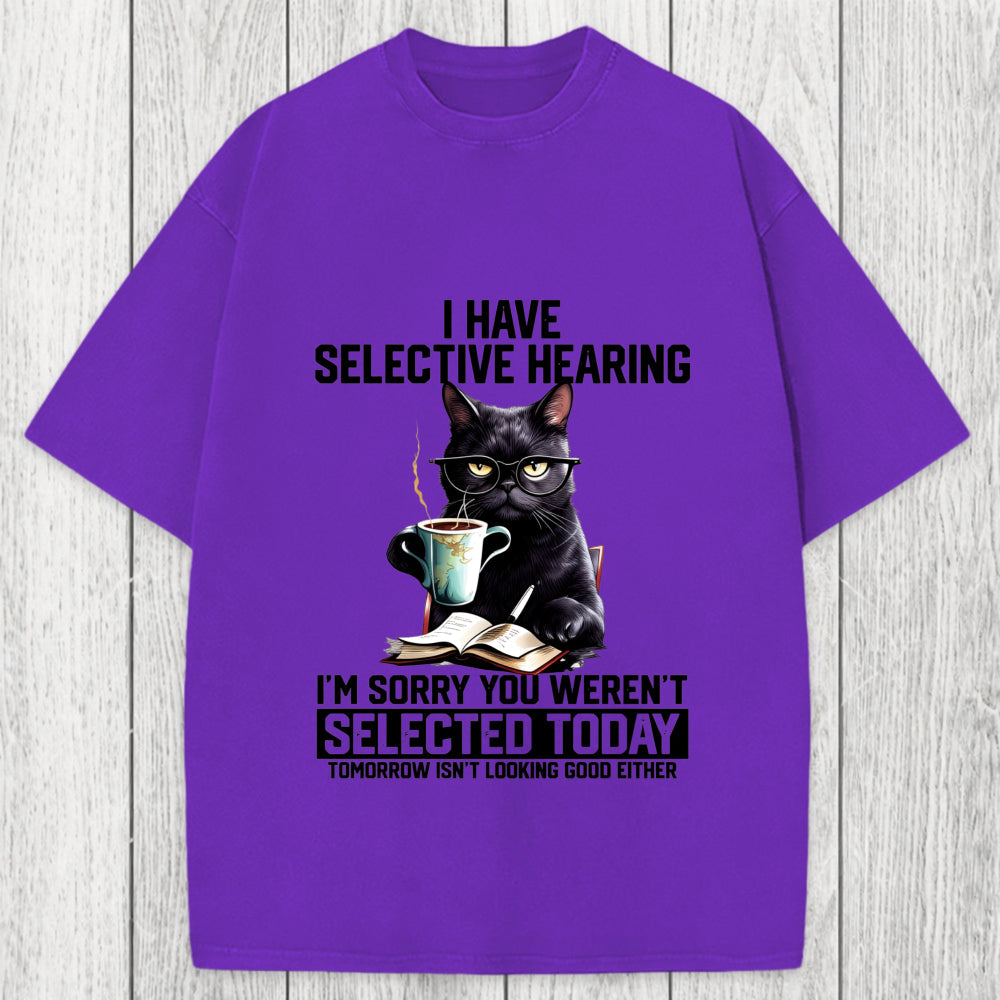 Tokyosol I Have Selective Hearing Washed T-Shirt